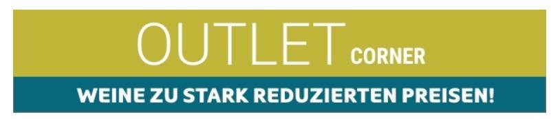 Outlet Corner - Weine zu stark reduzierten Preisen